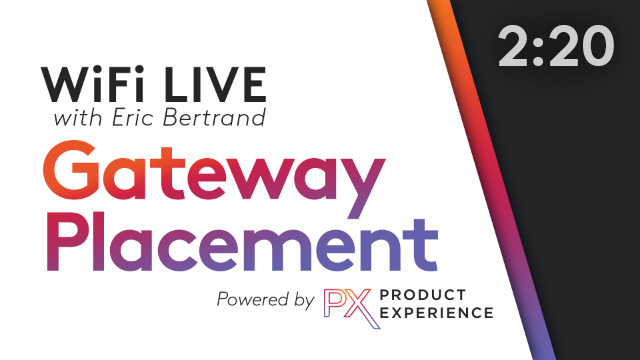 Watch WiFi Live Gateway Placement Video